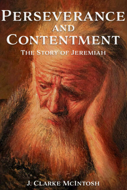 Perseverance and Contentment: The story of Jeremiah