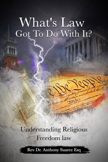 What’s law got to do with it?: Understanding Religious Freedom Law