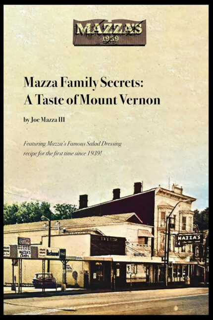 Mazza Family Secrets: A Taste of Mount Vernon